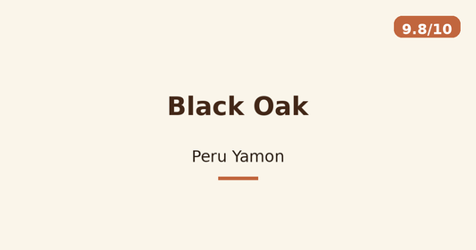 Black Oak — Peru Yamon